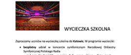 na białym tle w lewym górnym kolorowe zdjęcie przedstawiające salę koncertową Akademii Muzycznej w Katowicach, dalej tekst zapraszamy na wycieczkę w dniu 18 października 2024, czas trwania koncertu 12.00 - 13.00, zbiórka godz. 7.30, powrót 20 - 21.00, koszt wycieczki 110 zł, termin wpłat 16 października