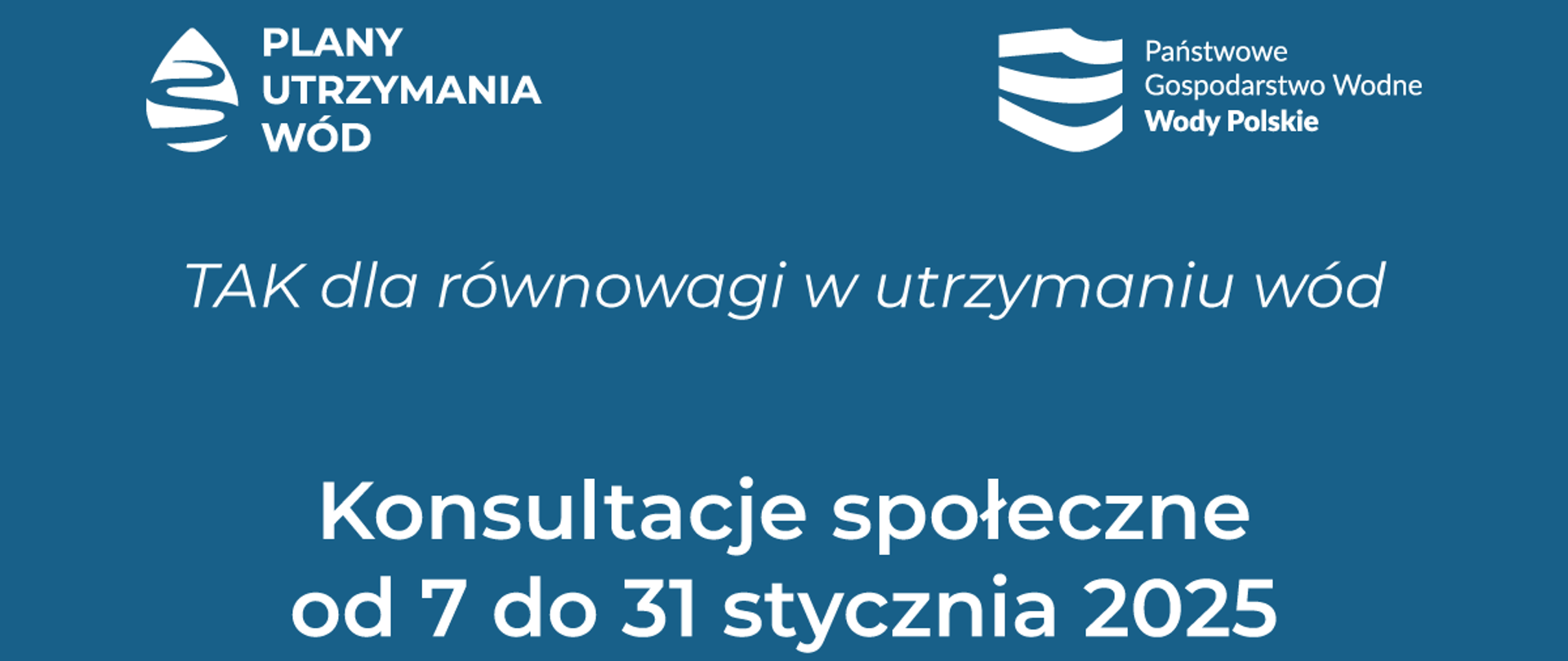 Tak dla równowagi w utrzymaniu wód. Konsultacje społeczne od 7 do 31 stycznia 2025