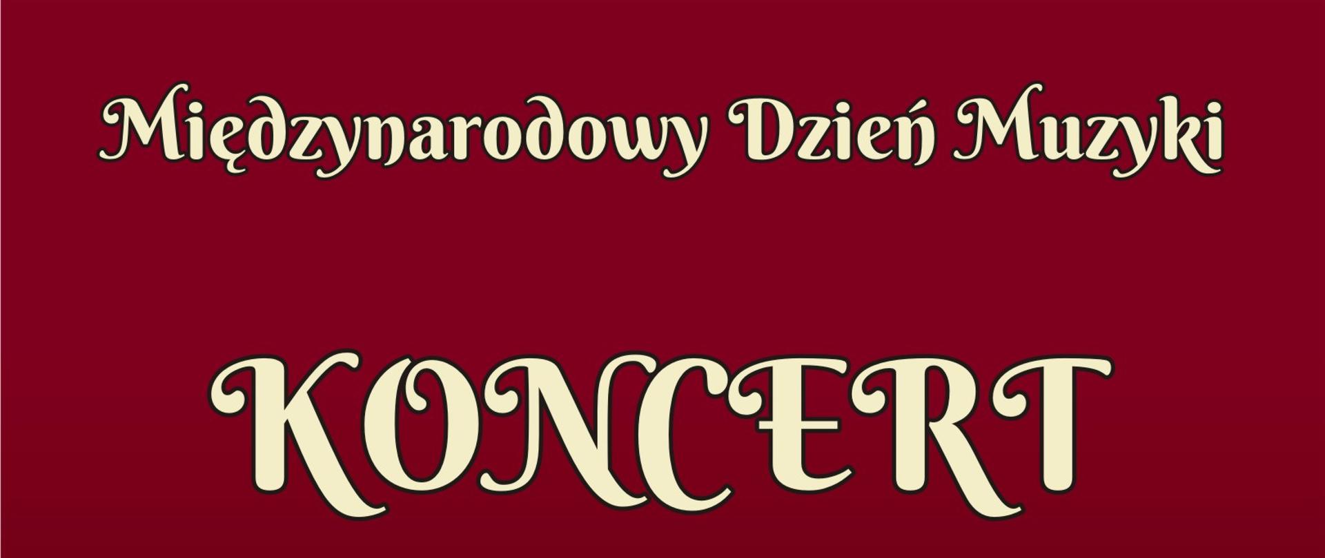 Plakat - Międzynarodowy Dzień Muzyki, Koncert akordeonowo - wokalny. 1 października 2024 sala koncertowa szkoły.. Bordowe tło, żółte litery, na dole strony nuty w złtoym kolorze.