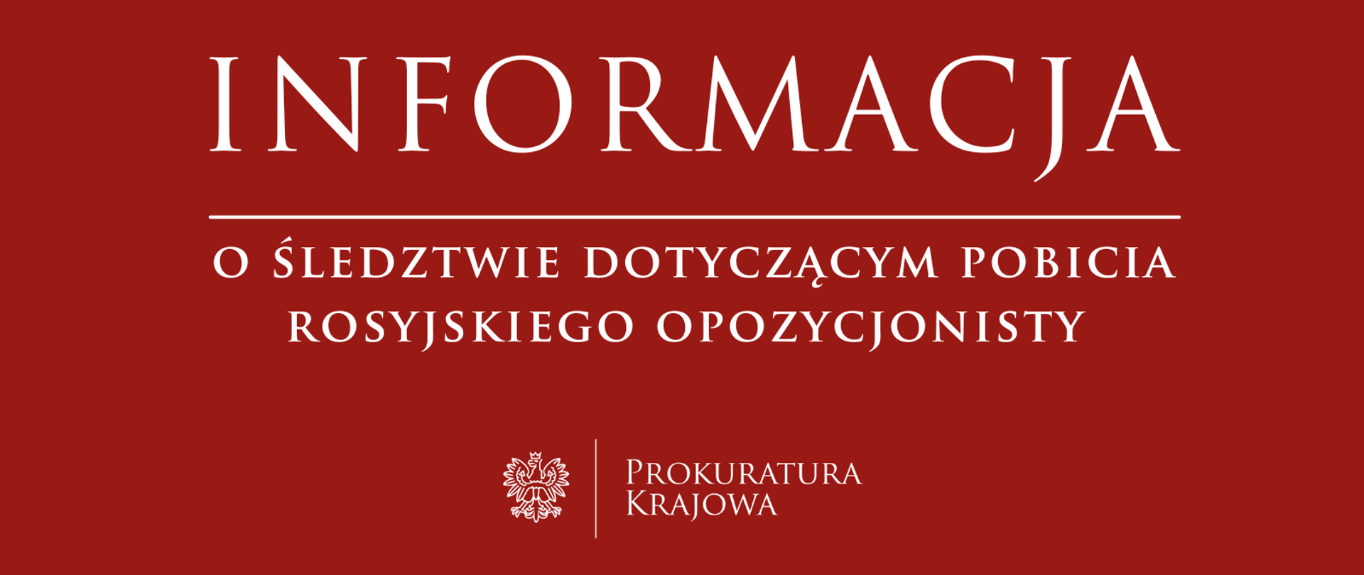 Informacja o śledztwie dotyczącym pobicia rosyjskiego opozycjonisty Leonida W.