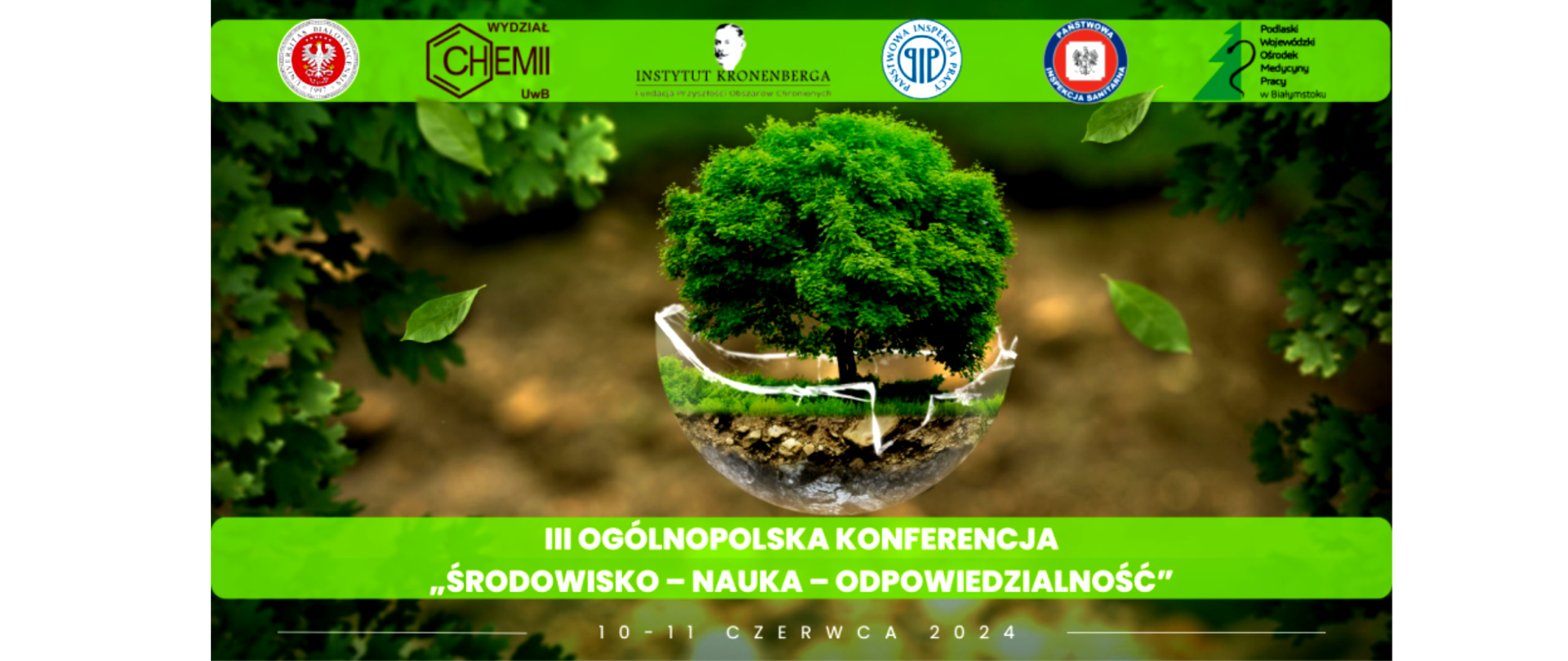 Logo organizatorów konferencji. Na środku zielone drzewo i napis III Ogólnopolska Konferencja "Środowisko - Nauka - Odpowiedzialność" 10 - 11 Czerwca 2024
