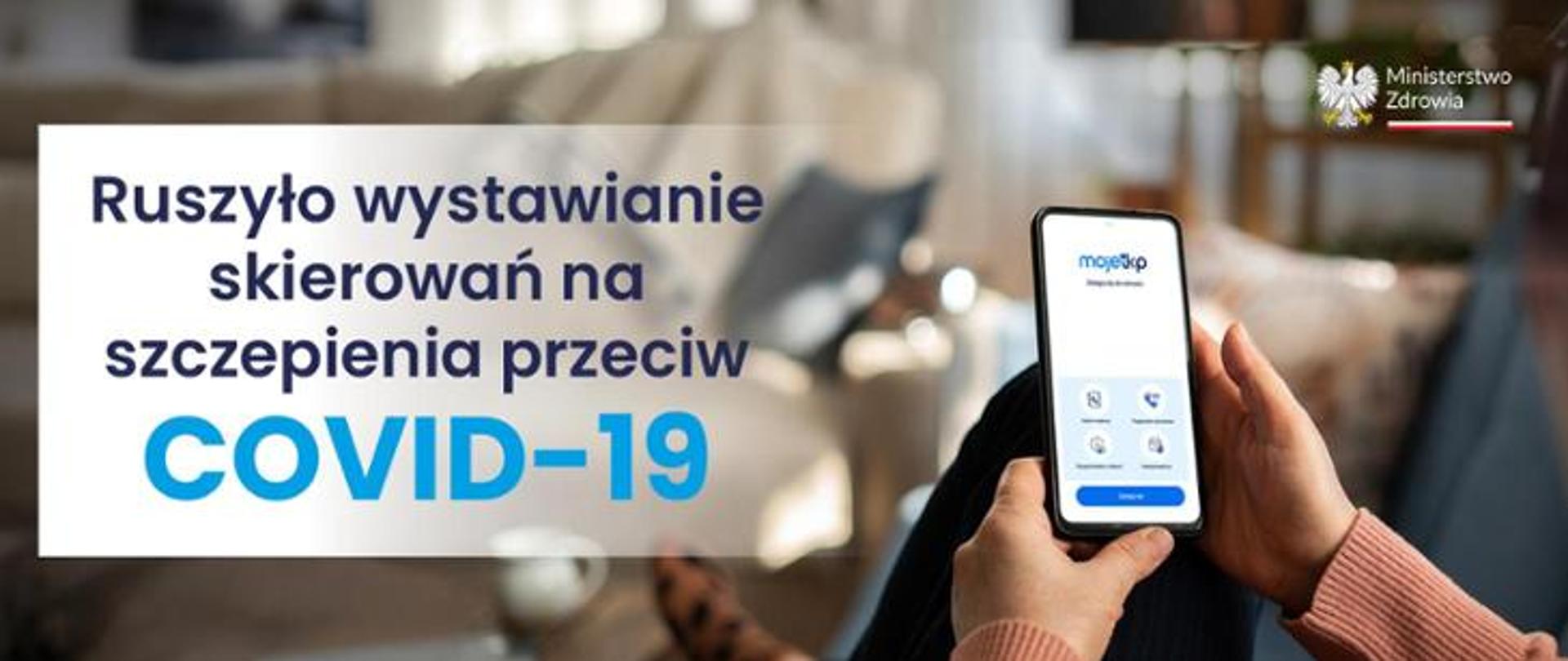 Grafika przedstawia telefon komórkowy i napis: Ruszyło wystawianie skierowań na szczepienia przeciw COVID-19