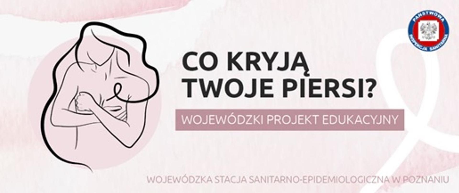 „Co kryją Twoje piersi?”