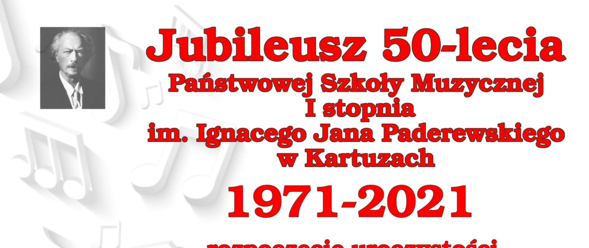 czerwony napis na białym tle, widoczne logo szkoły i portret Paderewskiego