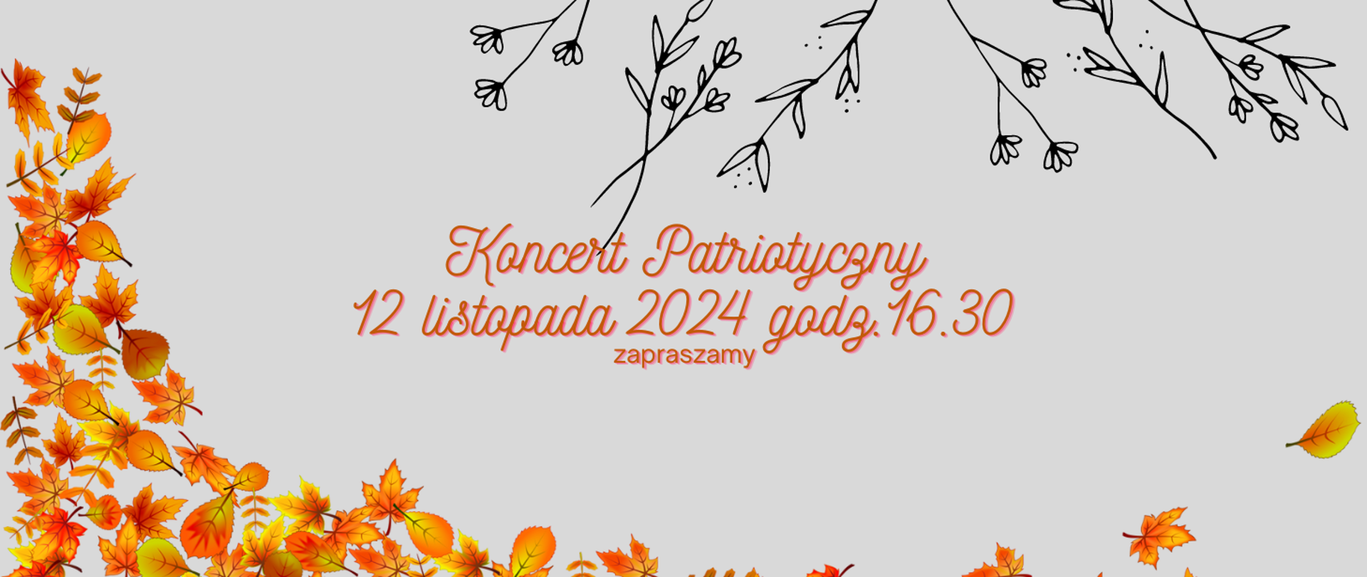 Plakat z kolorowymi jesiennymi liśćmi, napis-Koncert Patriotyczny 12 listopada 2024 godz.16.30 zapraszamy