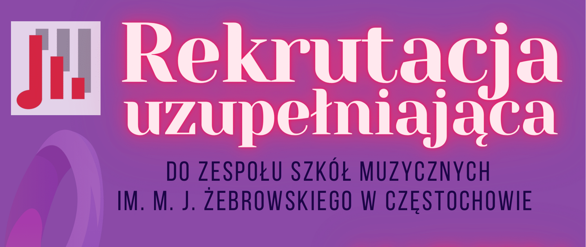 Fioletowe tło, po lewej stronie logo szkoły, informacje dotyczące rekrutacji uzupełniającej do ZSM im. M. J. Żebrowskiego w Częstochowie