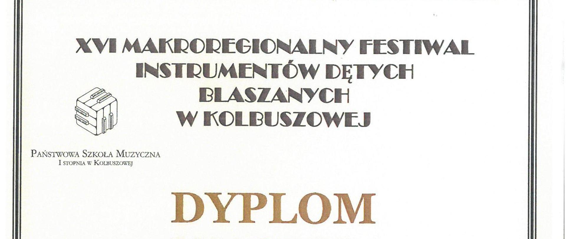 Dyplom - Makroregionalny Festiwal Instrumentów Dętych Blaszanych w Kolbuszowej - Antoni Orybkiewicz- 1 nagroda. Białe tło, czarne litery, na środku zdjęcie trąbki.
