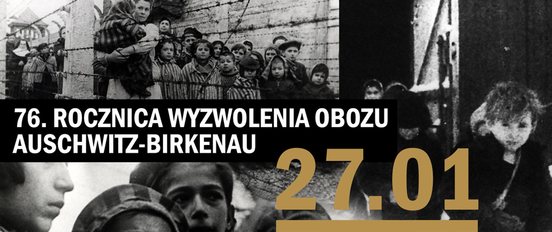 76. rocznica wyzwolenia obozu Auschwitz-Birkenau