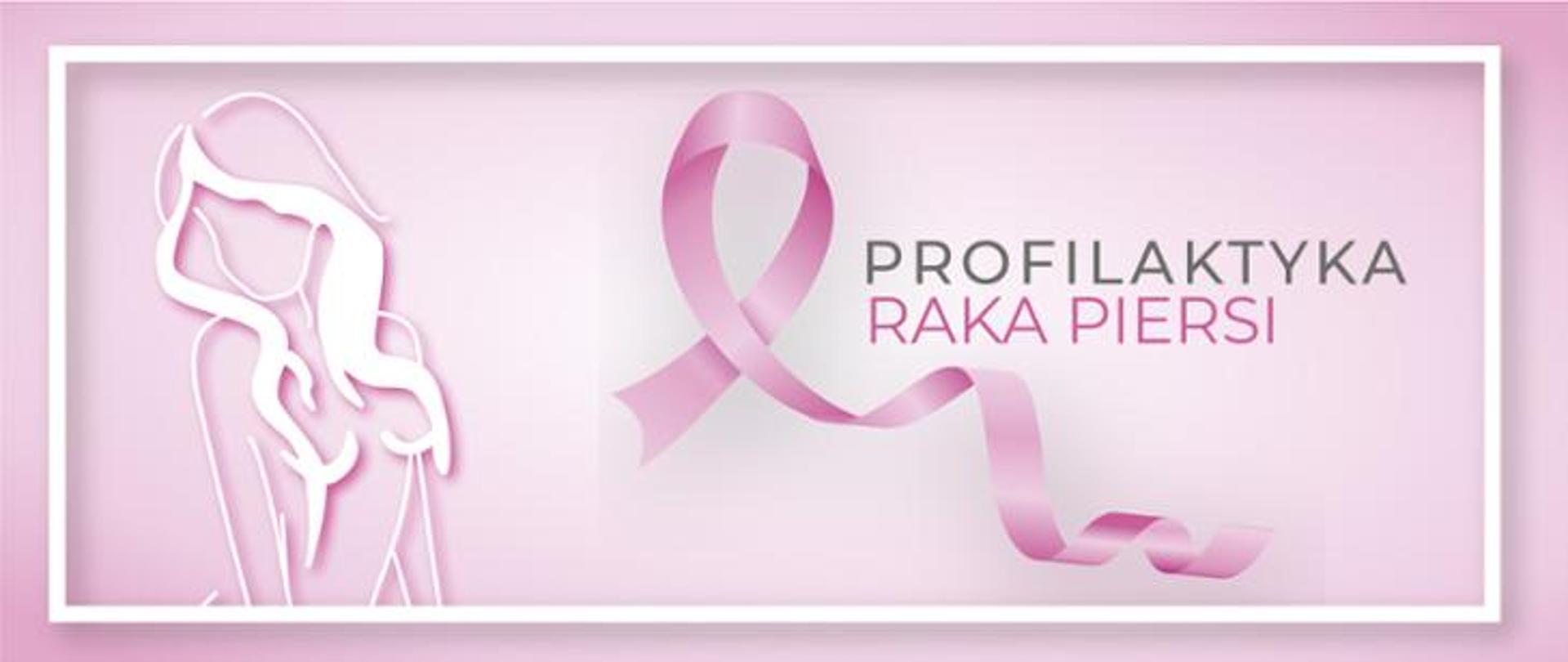 Baner: grafika zarysu nagiej kobiety obok różowa wstążeczka oraz napis: Profilaktyka raka piersi
