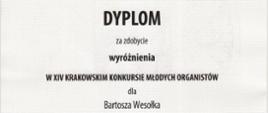 Dyplom za zdobycie wyróżnienia w XIV Krakowskim Konkursie Młodych Organistów dla Bartosza Wesołka