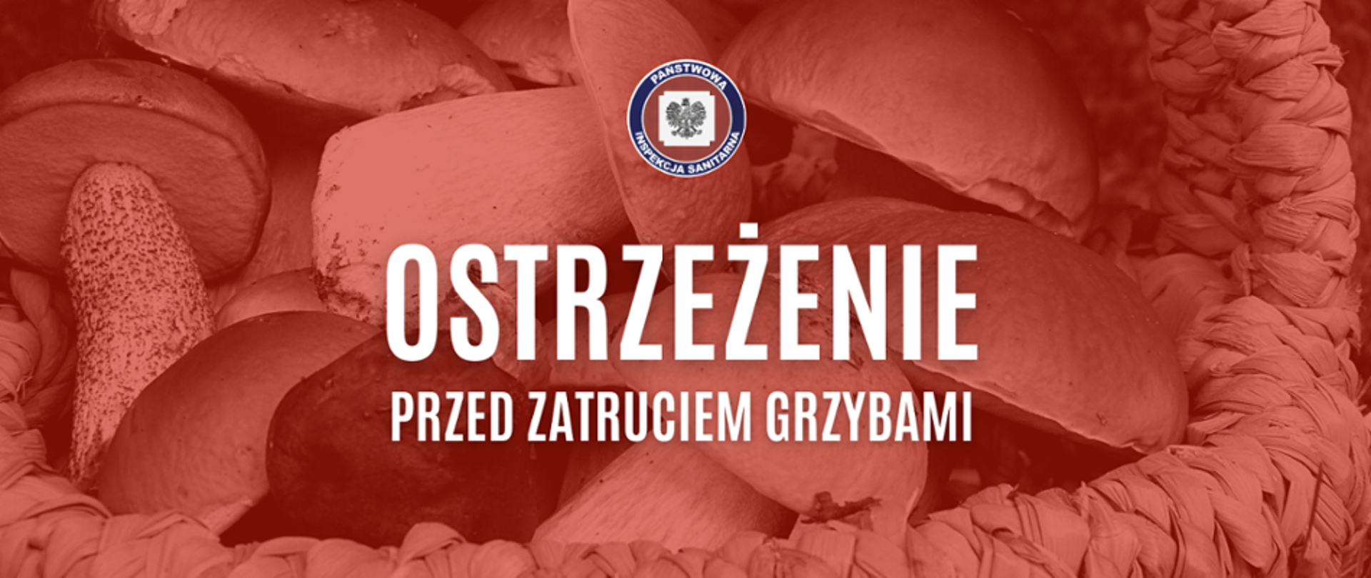 Ostrzeżenie przezd zatruciami grzybami