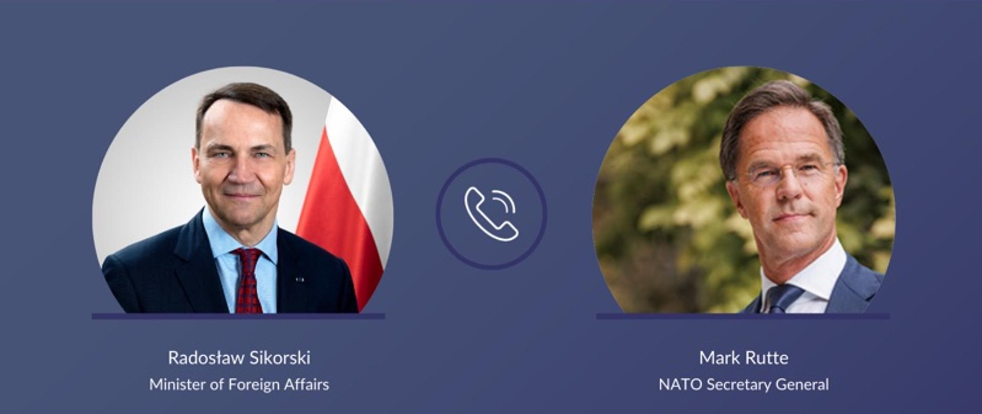 Foreign Minister Radosław Sikorski spoke with NATO Secretary General Mark Rutte 