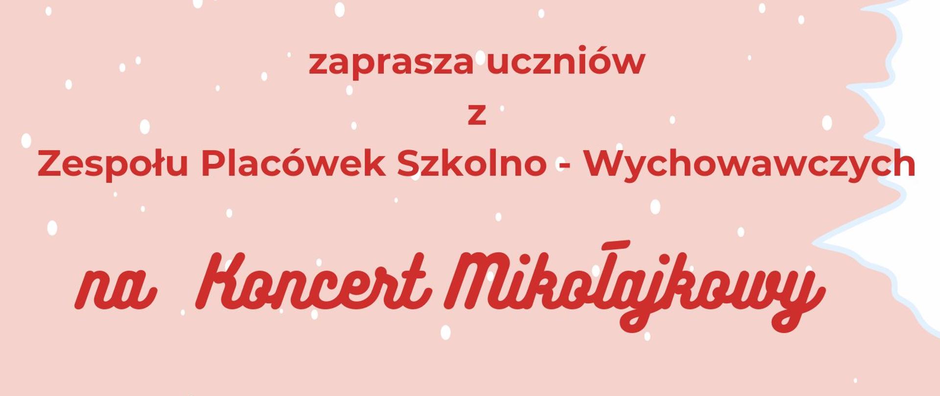 Plakat zapraszający uczniów Zespołu Placówek Szkolno - Wychowawczych na Koncert Mikołajkowy w dniu trzeciego grudnia dwa tysiące dwudziestego czwartego roku na godzinę dziewiątą pięćdziesiąt do sali kameralnej PSM pierwszego stopnia w Iławie ulica Kościuszki osiemnaście w kolorze czerwonym na różowym tle z grafiką Mikołaja w czerwonym stroju z workiem prezentów 