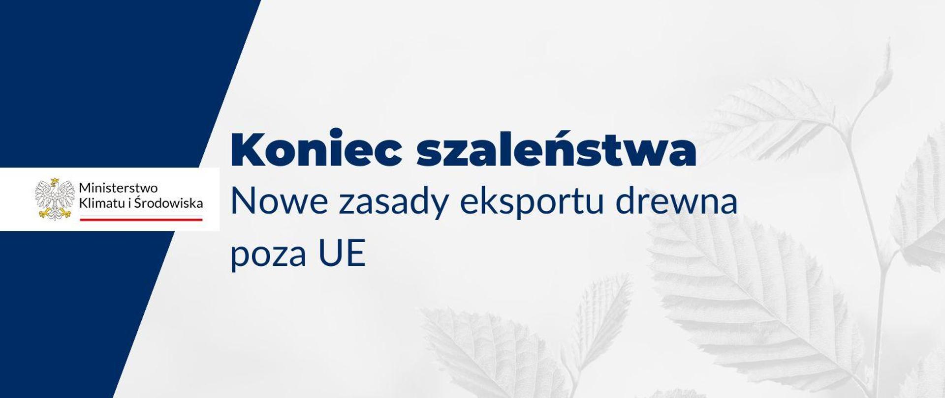 Nowe zasady eksportu drewna poza UE