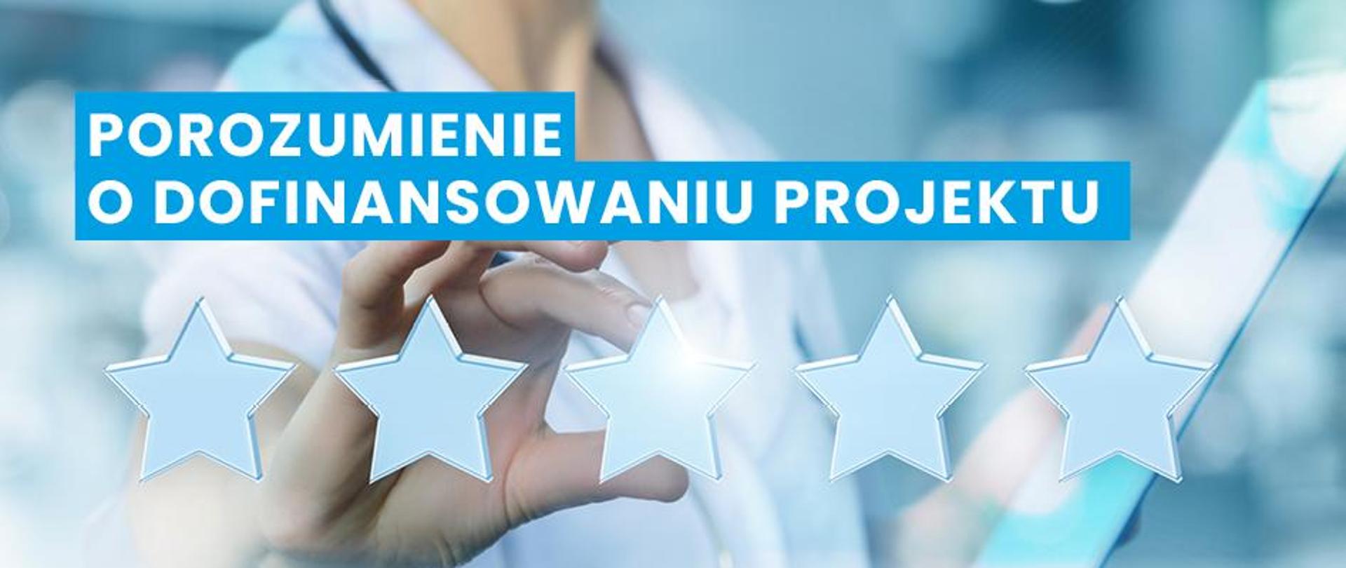 Porozumienie o dofinansowaniu projektu pn. Wsparcie podstawowej opieki zdrowotnej we wdrażaniu standardów akredytacyjnych realizowanego przez Centrum Monitorowania Jakości w Ochronie Zdrowia.