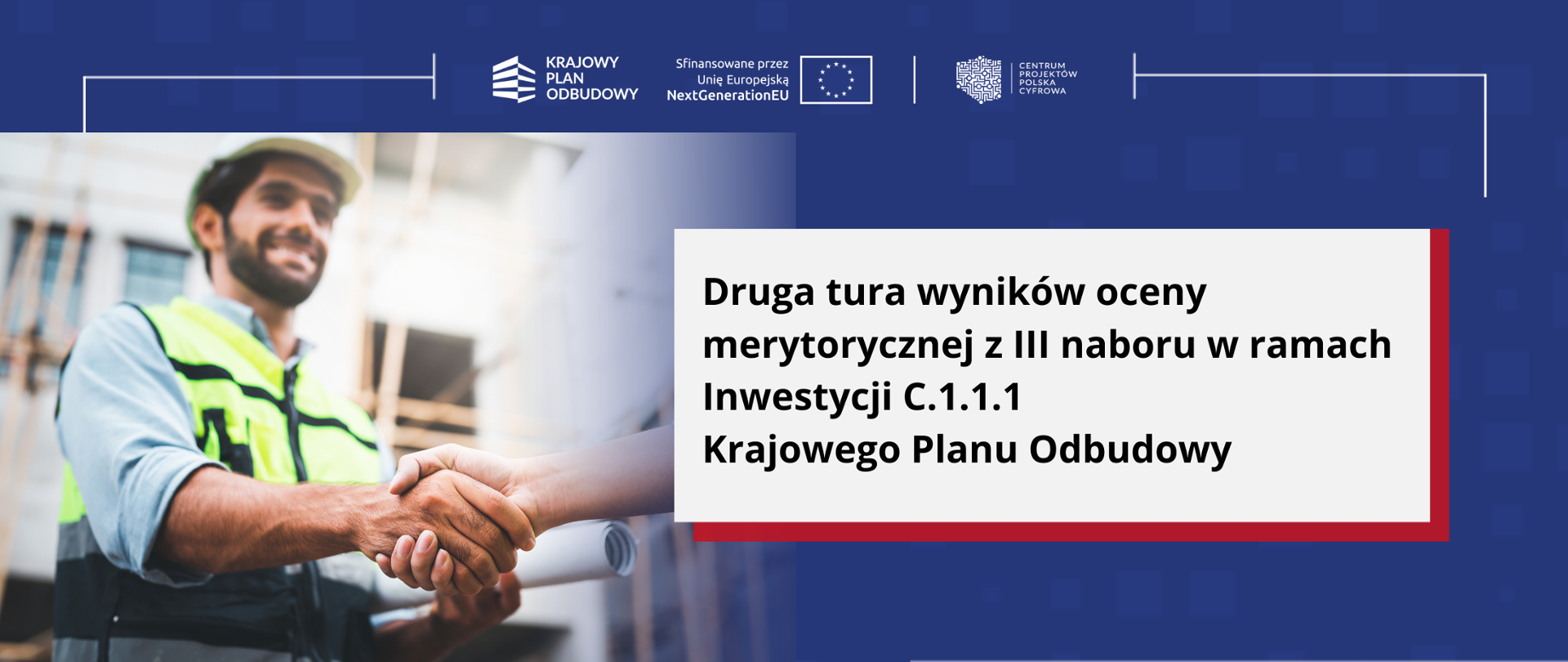 Opublikowaliśmy drugą turę wyników oceny merytorycznej z III naboru w ramach Inwestycji C1.1.1 Krajowego Planu Odbudowy.