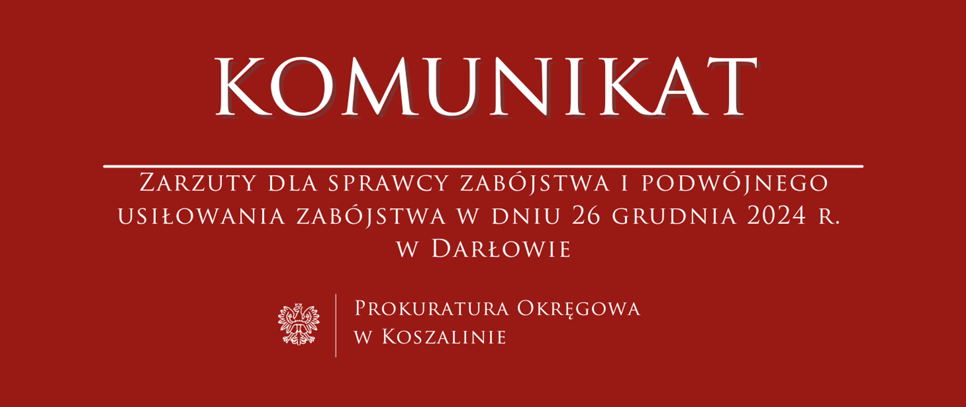 Zarzuty dla sprawcy zabójstwa i podwójnego usiłowania zabójstwa w dniu 26 grudnia 2024 r. w Darłowie