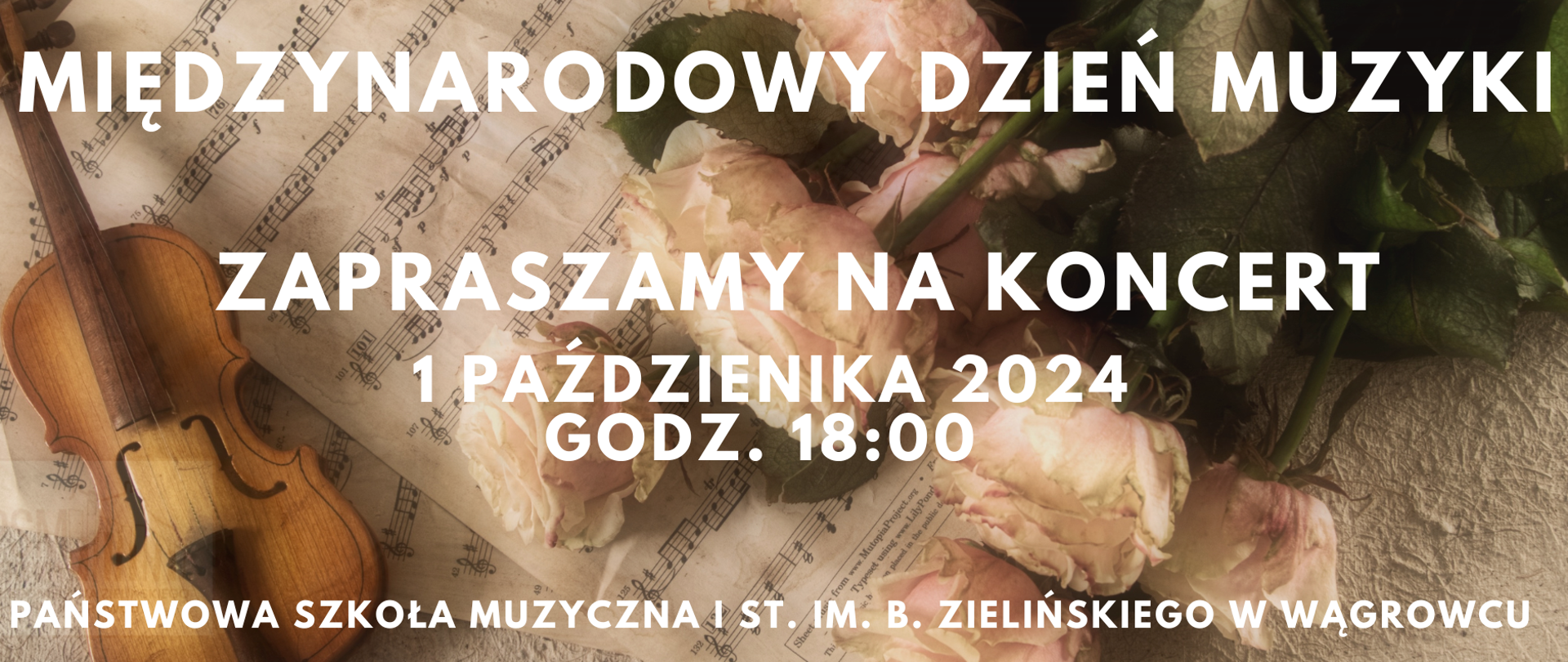 Na banerze reklamowy znajdują się informacje dotyczące koncert który ma odbyć się 1 paździenika 2024 w Państwowej Szkole Muzycznej I stopnia im. B. Zielińskiego w Wągrowcu. Baner jest w jasnych kolorach ze zdjęciem nut, skrzypiec, kwiatów i obrusu w tle.