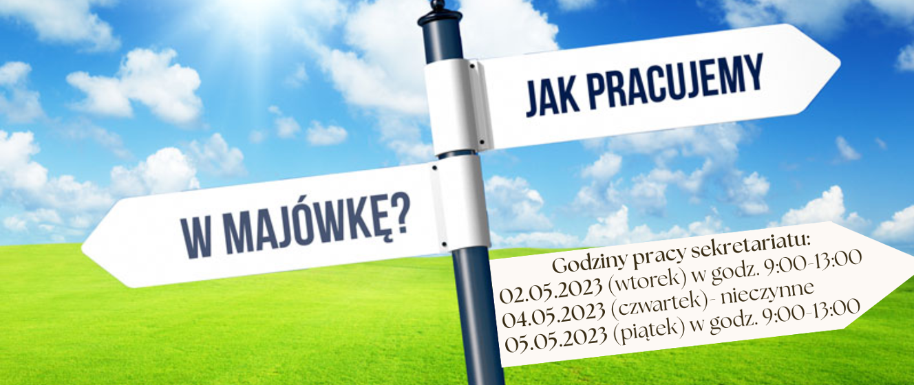 Godziny pracy sekretariatu w okresie majówki Państwowa Szkoła