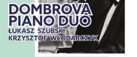 Afisz z zaproszeniem na koncert duetu fortepianowego "Dombrova Piano Duo"