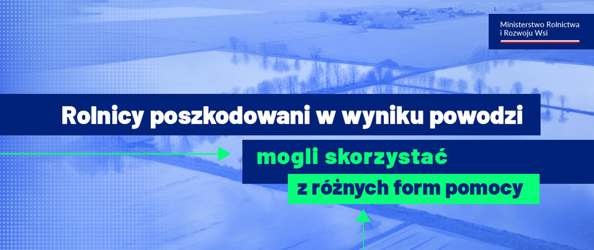 Pomoc dla rolników poszkodowanych przez powódź