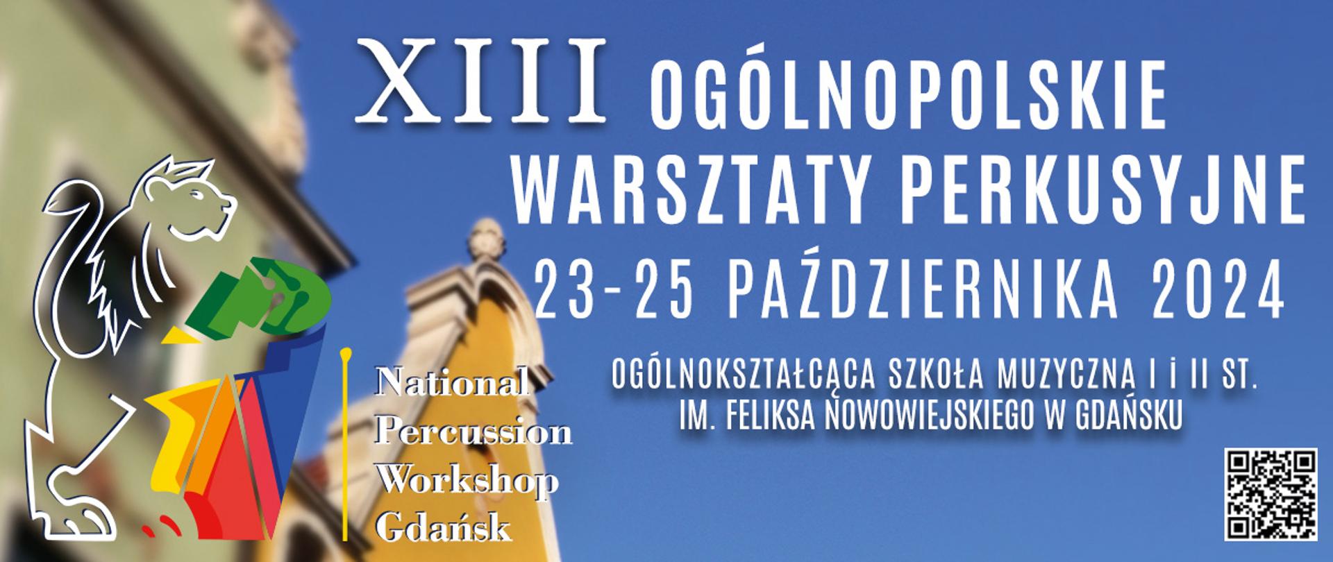 Grafika XIII Ogólnopolskich Warsztatów Perkusyjnych na tle niebieskiego nieba białym fontem informacja o terminie warsztatów