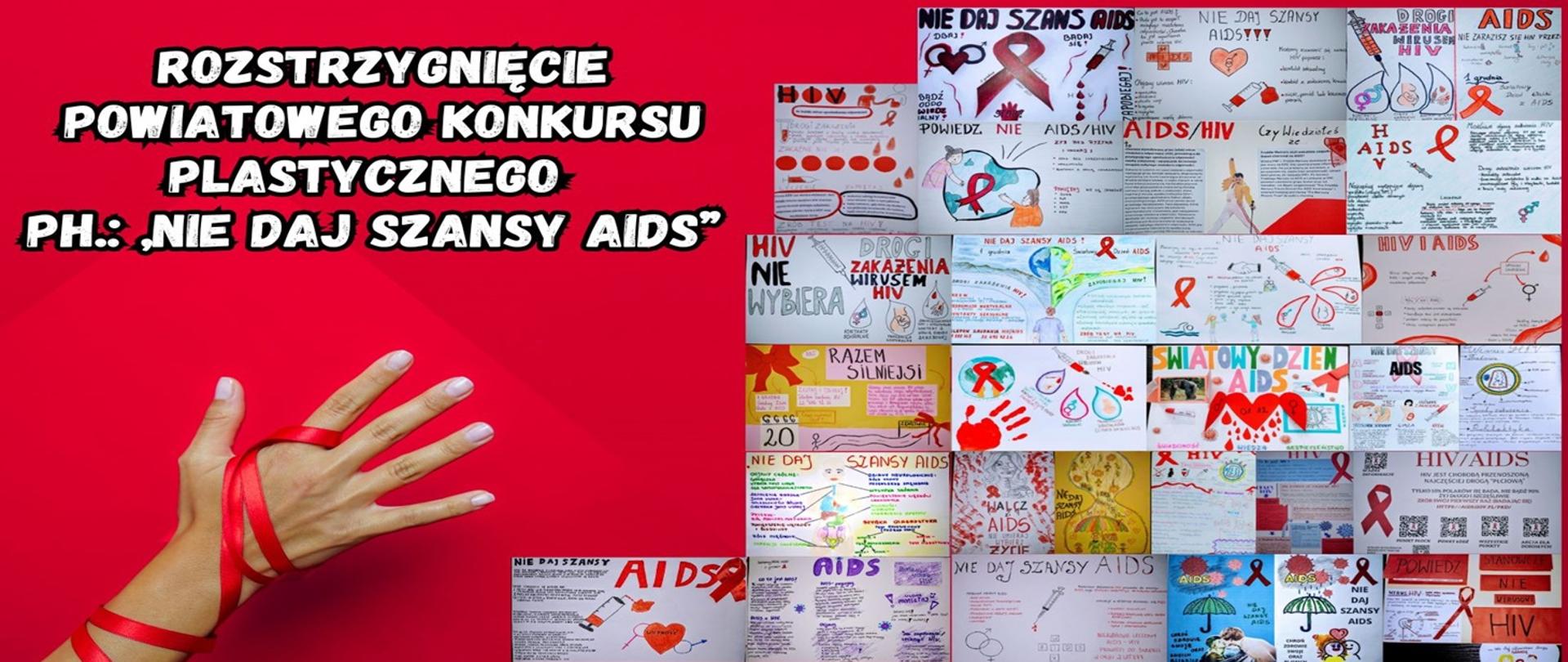 Rozstrzygnięcie Powiatowego Konkursu Plastycznego ph.: „NIE DAJ SZANSY AIDS” 