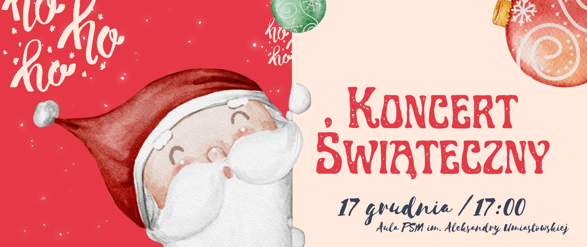 Baner podzielony jest na dwie części – lewa strona o kolorze czerwonym, a prawa kremowym. Na czerwonym tle wyłania się święty Mikołaj z czerwoną czapką i długą białą brodą. Prawa, kremowa strona zawiera tekst o zaproszeniu na Koncert Świąteczny. Tekst ten wyróżniony jest ozdobną czerwoną czcionką. Poniżej widnieją informacje takie jak data, godzina i miejsce wydarzenia: 17 grudnia, godzina 17:00, Aula PSM.