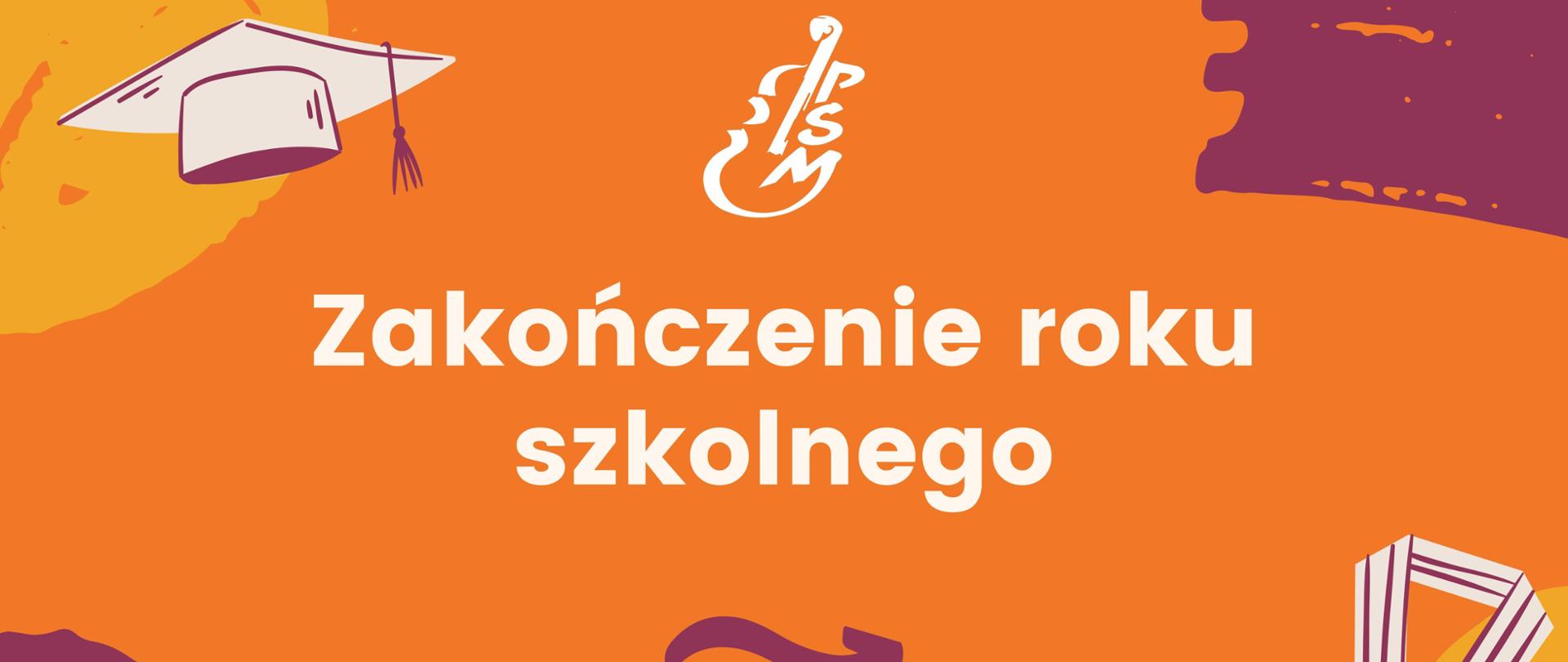 Pomarańczowy baner z napisem "Zakończenie roku szkolnego, piątek 21.06.2024 godz. 14:00" i logo szkoły
