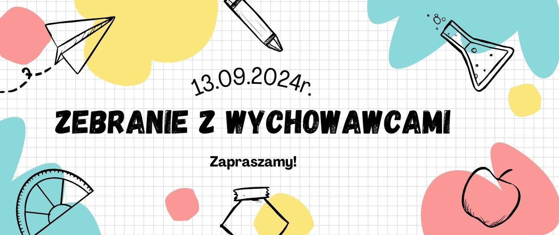 Zebranie z wychowawcami, biały plakat z informacją o zebraniu 13.09.2024r. Tło w kratkę imitującą stronę w zeszycie, na środku napis 'zebranie z rodzicami'. Wokół symbole i przedmioty szkolne, ich kontury: kątomierz, jabłlko, cyrkiel itp.