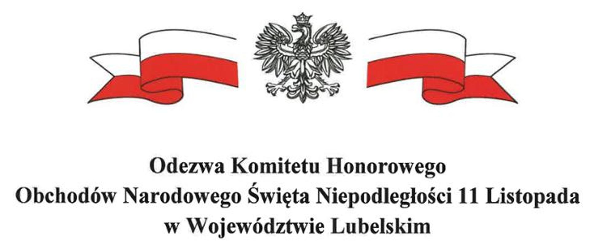 Odezwa Komitetu Honorowego Obchodów Narodowego Święta Niepodległości 11 Listopada w Województwie Lubelskim