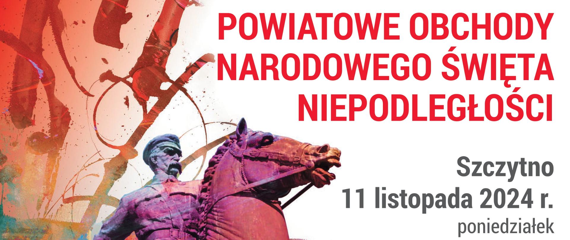 POWIATOWE OBCHODY ŚWIĘTA NIEPODLEGŁOŚCI 2024