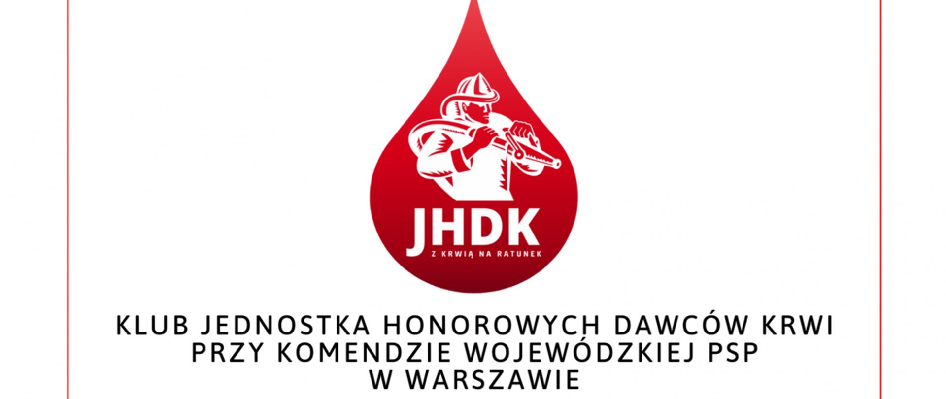 Serdecznie zapraszamy na kolejną Akcję Krwiodawstwa w Komendzie Wojewódzkiej PSP w Warszawie!