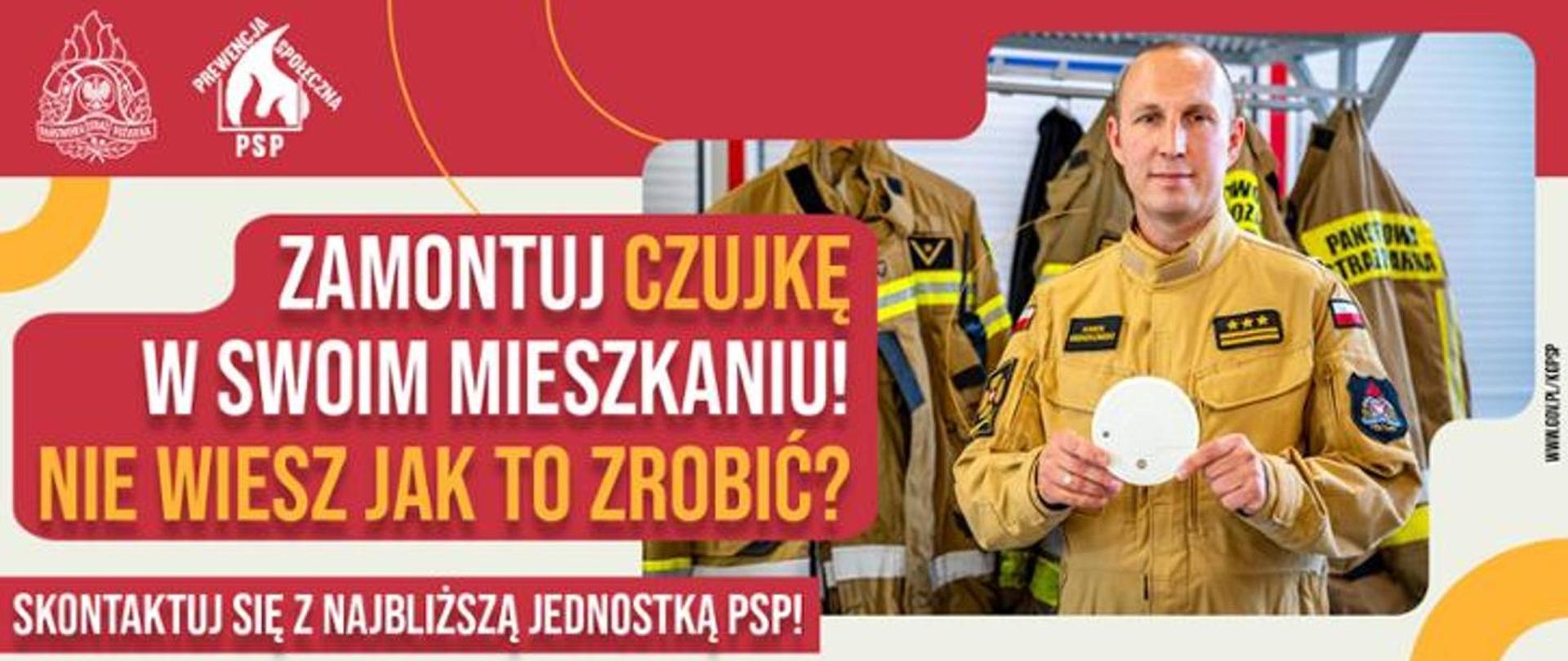 Zamontuj czujkę w swoim mieszkaniu. Skontaktuj się z najbliższą jednostką PSP