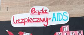 Bądź bezpieczny - AIDS