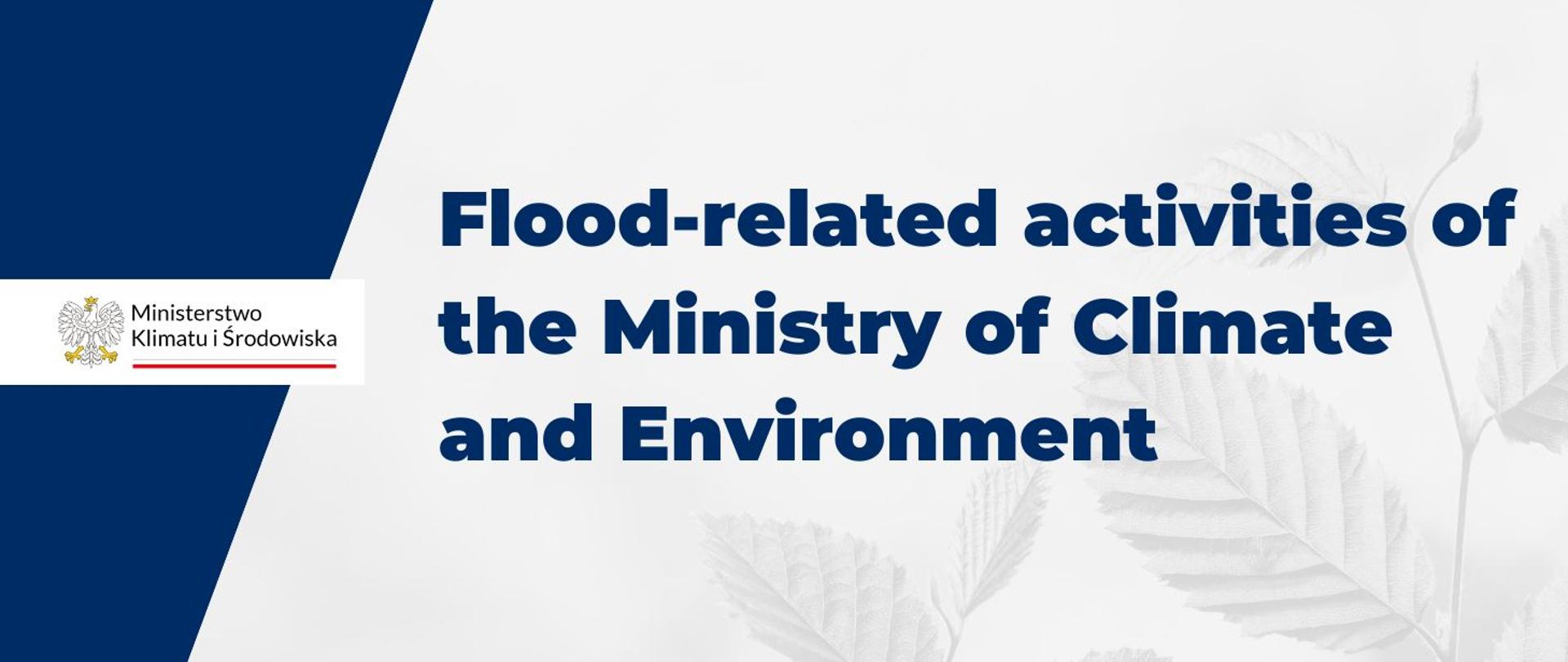 Flood-related activities of the Ministry of Climate and Environment