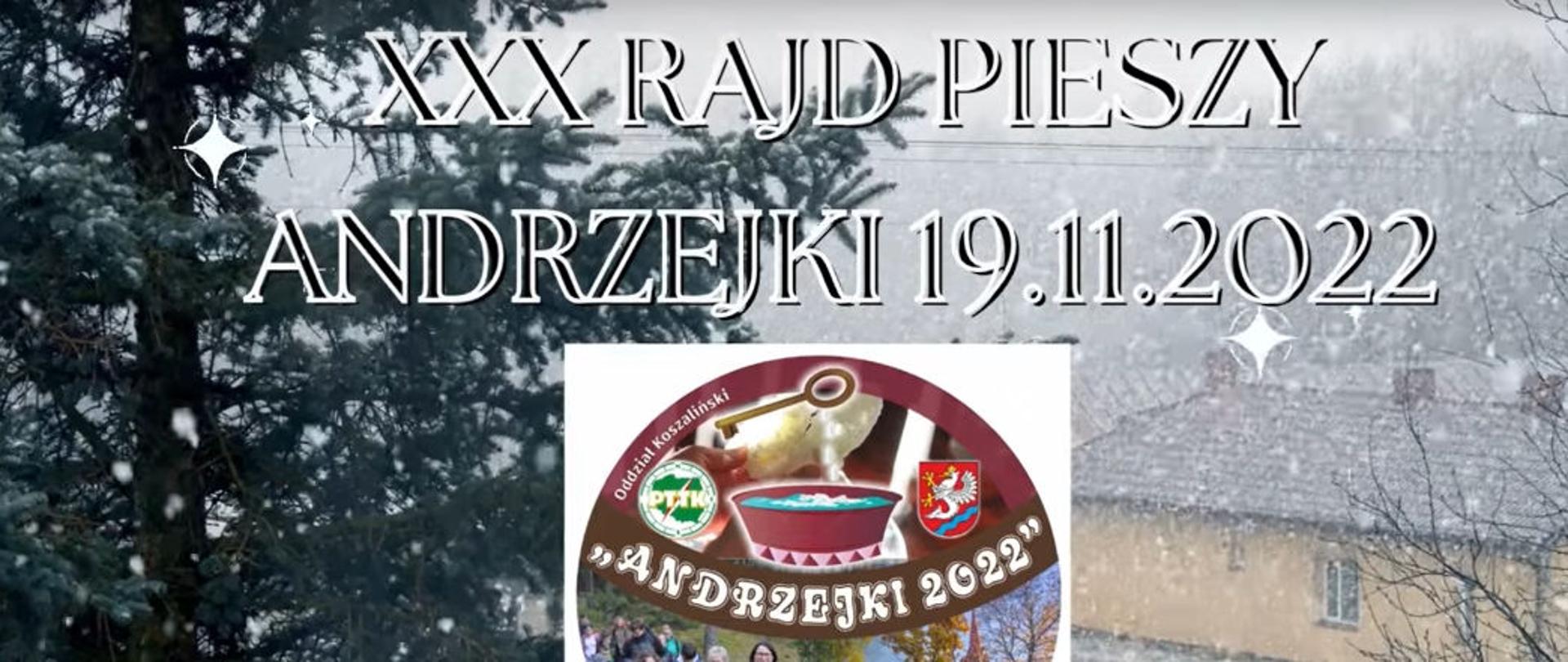 Na zdjęciu logo Andrzejki 2022 i napis XXX Rajd Pieszy Andrzejkowy