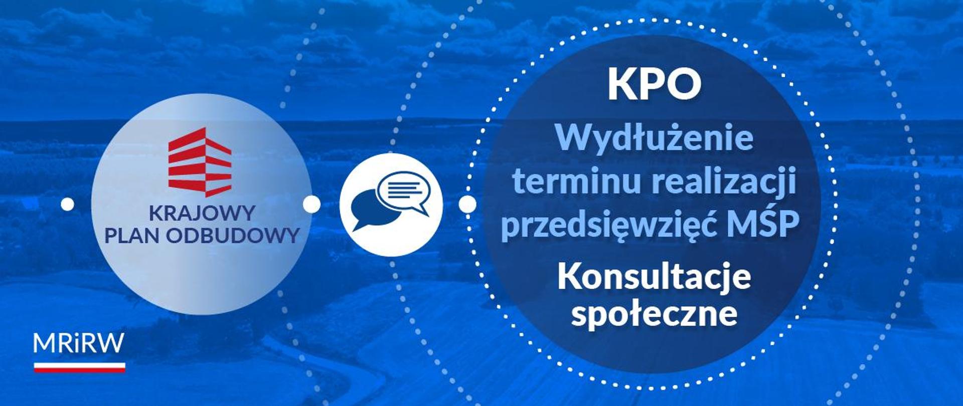 KPO Konsultacje - realizacja przedsięwzięć - wydłużenie terminu 