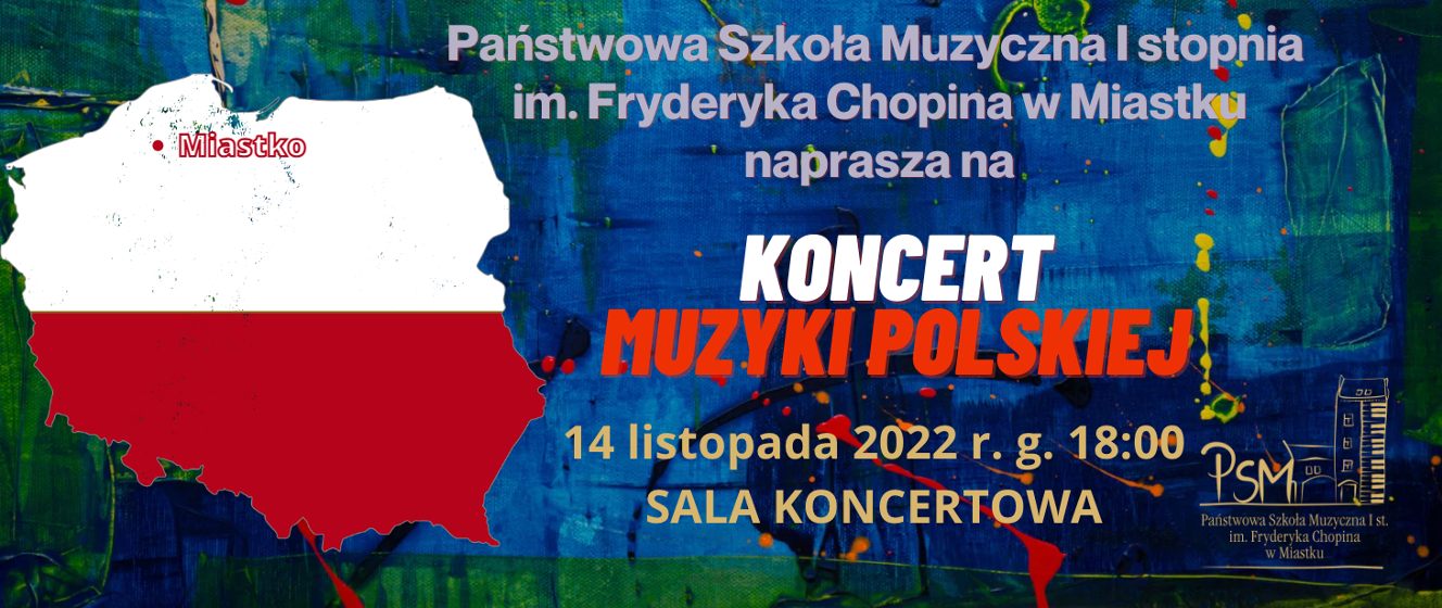 Koncert Muzyki Polskiej 14.11.2022 - Państwowa Szkoła Muzyczna I ...