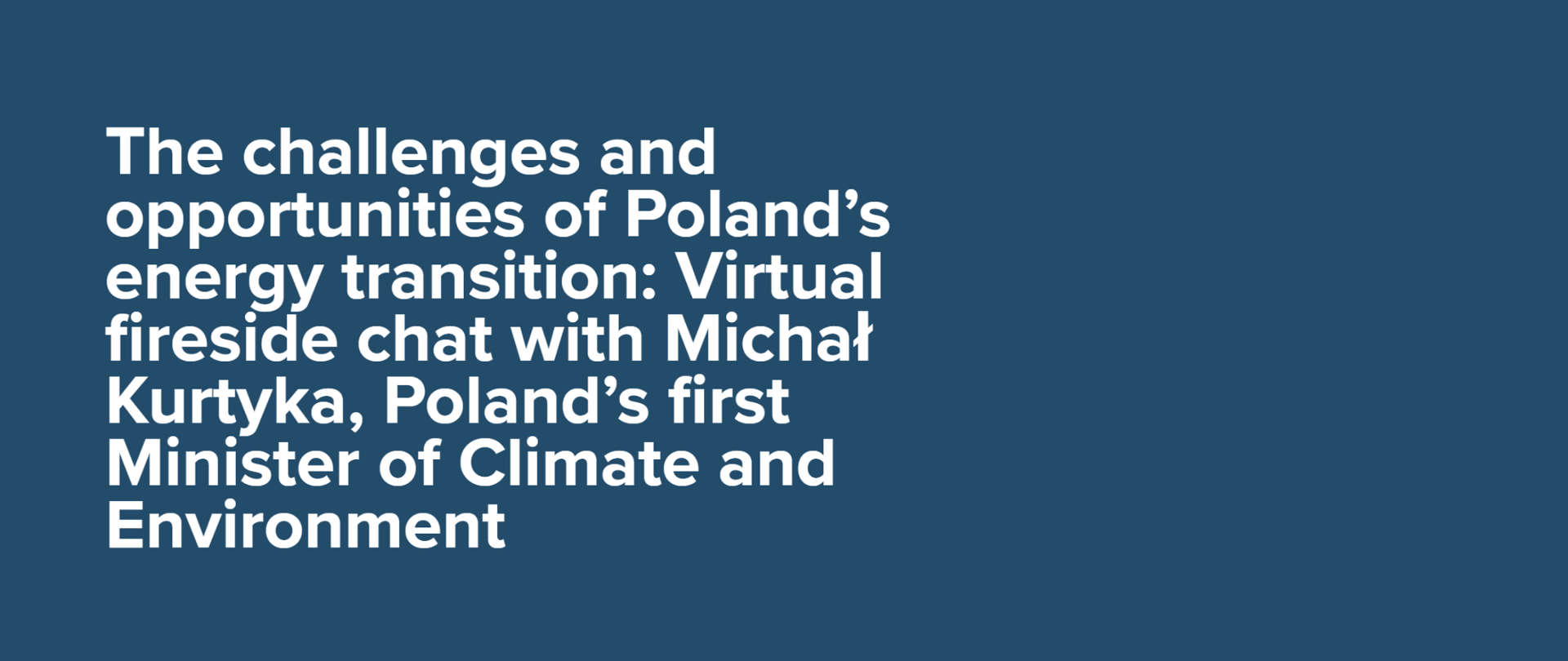 Webinar "The challenges and opportunities of Poland’s energy transition"