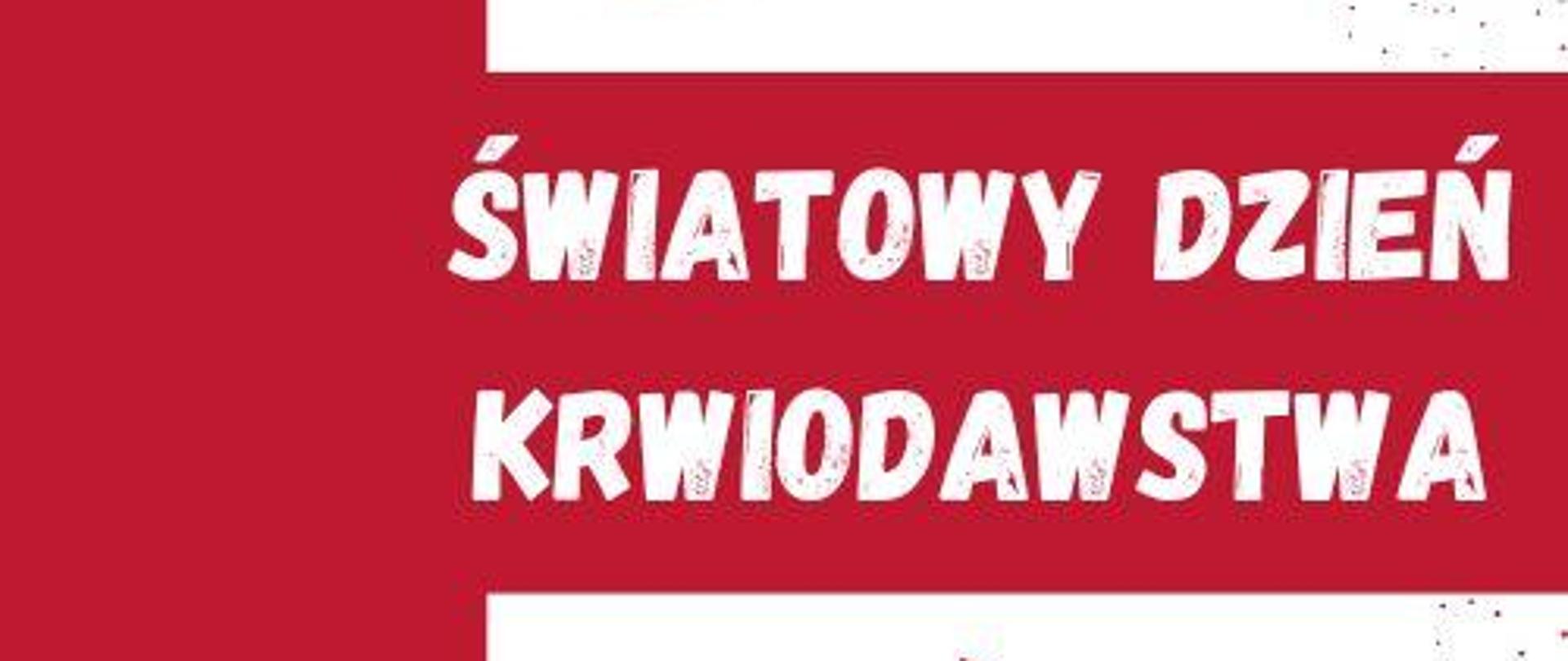 14 czerwca – Światowy Dzień Krwiodawcy