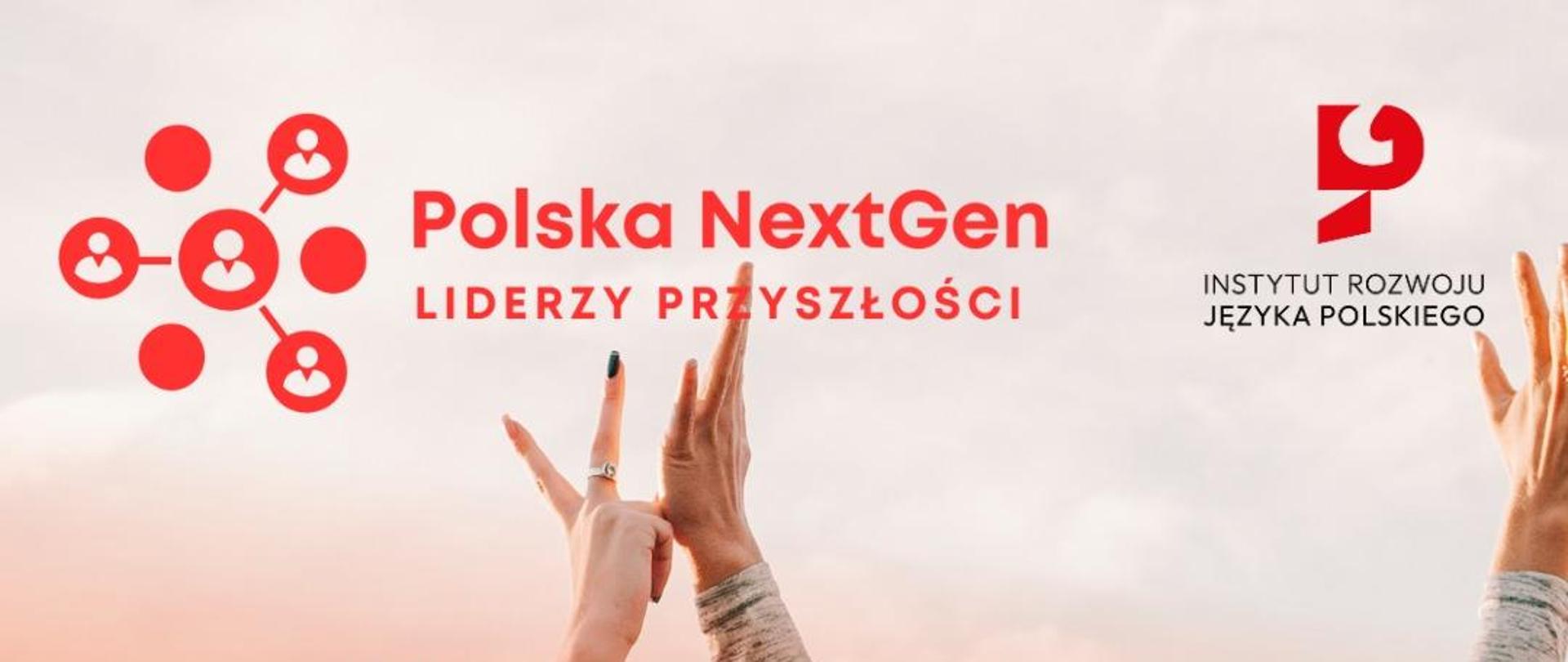 Rekrutacja do nowego programu liderskiego - wyciągnięte ręce i logotypu programu i Instytutu