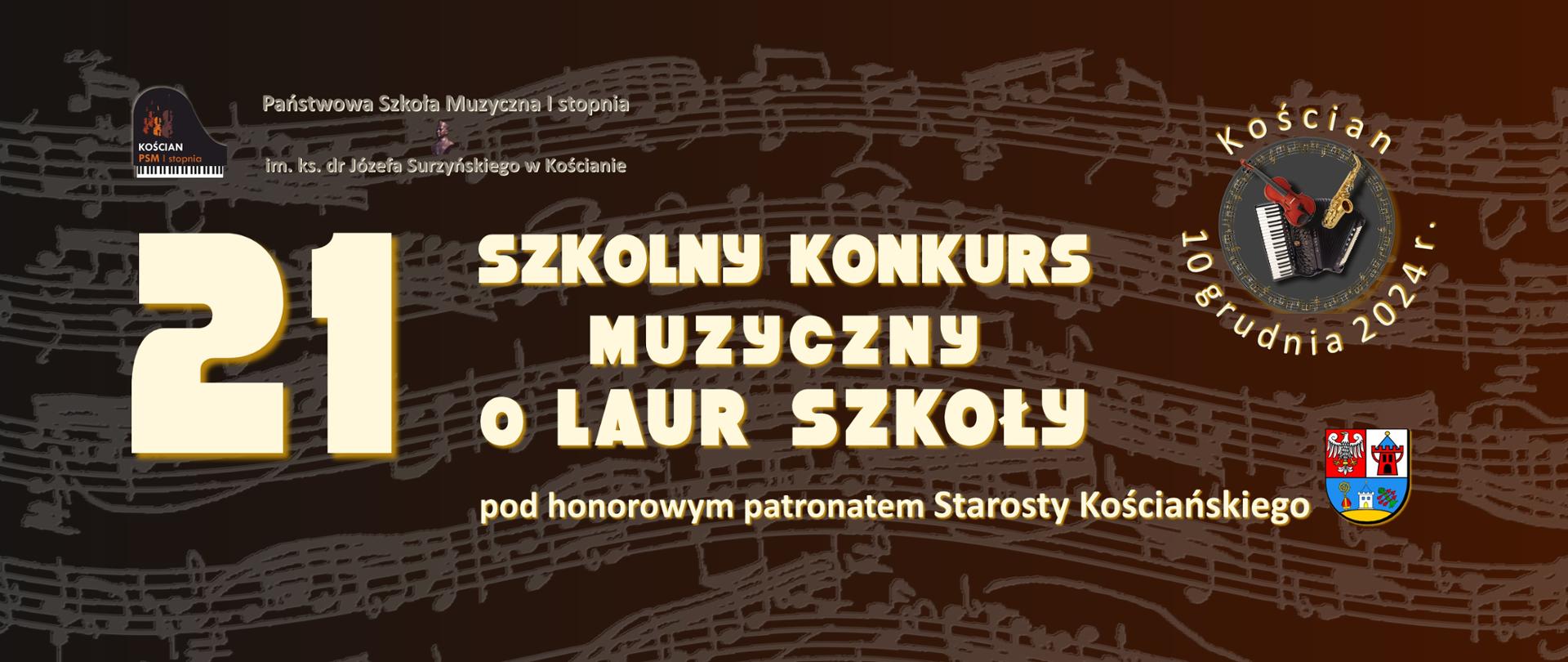 21 Szkolny Konkurs Muzyczny o Laur Szkoły, Kościan 2024. Plakat z informacją o konkursie na ciemnym tle z zarysem partytury J. S. Bacha