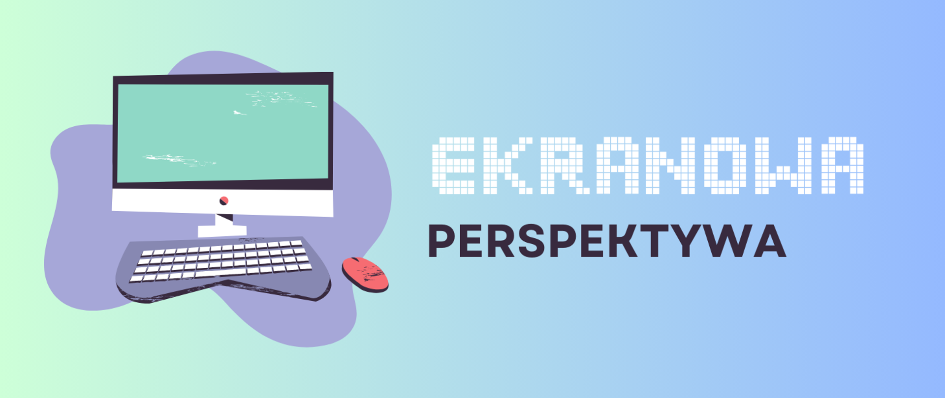 grafika z tekstem Ekranowa perspektywa i rysunkiem komputera