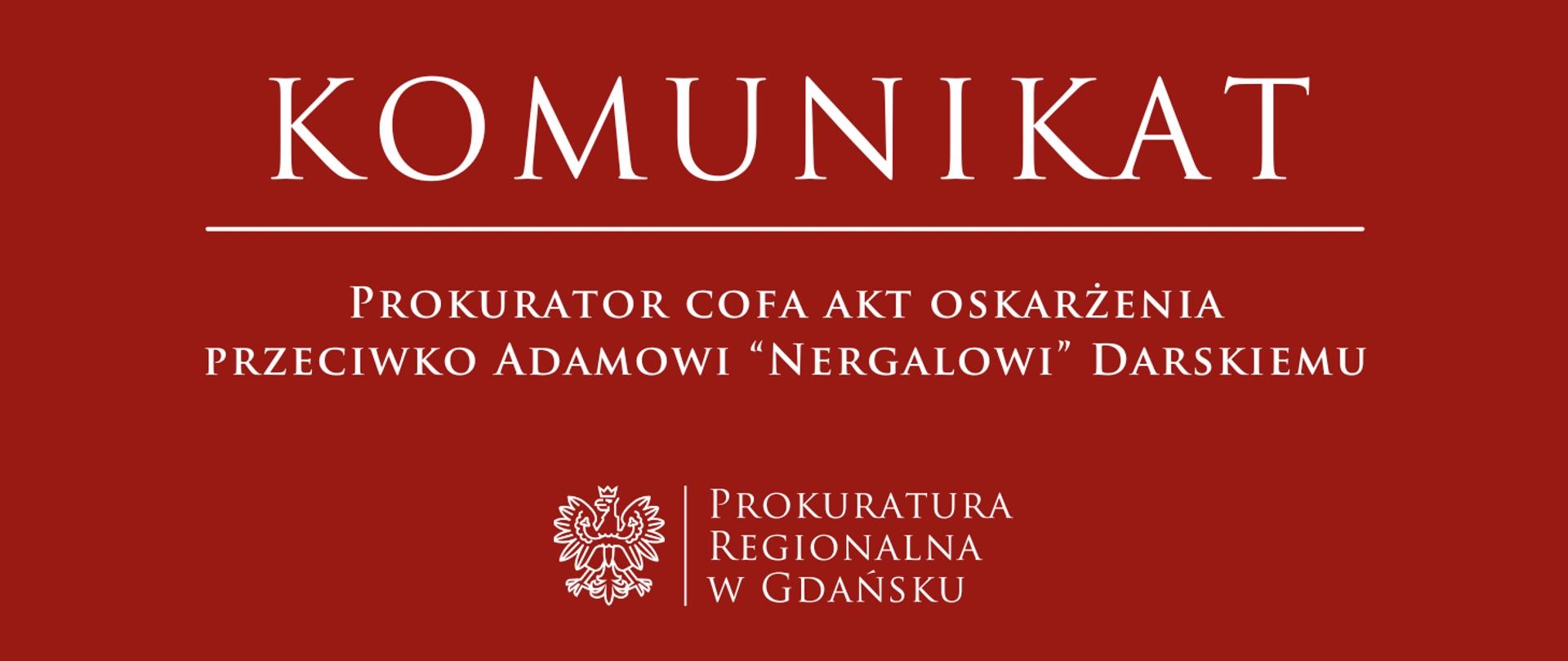 Komunikat o cofnięciu aktu oskarżenia przeciwko Adamowi "Nergalowi" Darskiemu