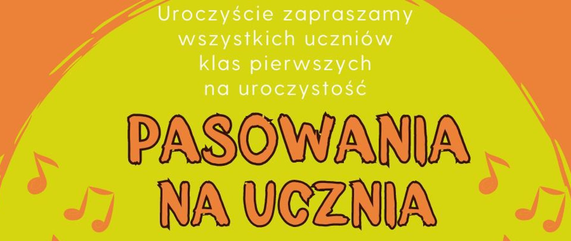 Zdjęcie przedstawia informację o pasowaniu na ucznia