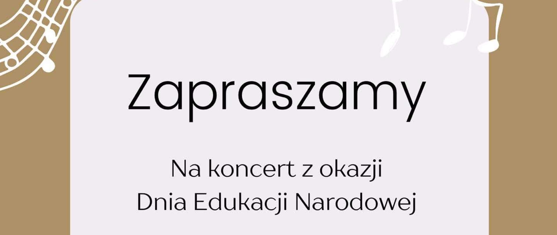 Plakat informacyjny o koncercie z okazji dnia Edukacji Narodowej w dniu 10 października 2024 o godzinie 17.00. Tło plakatu jest jasnobrązowo-wrzosowe, a jego górna i dolną część ozdabiają białe pięciolinie z nutami.