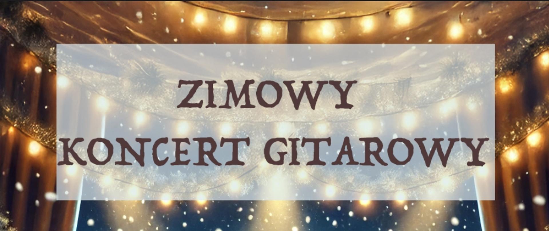 Baner ZImowego Koncertu gitarowego. W tle świąteczne światełka.