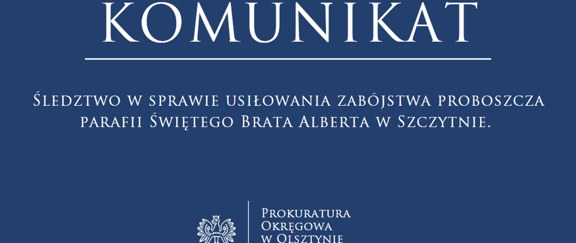 Śledztwo w sprawie usiłowania zabójstwa proboszcza parafii Świętego Brata Alberta w Szczytnie. 