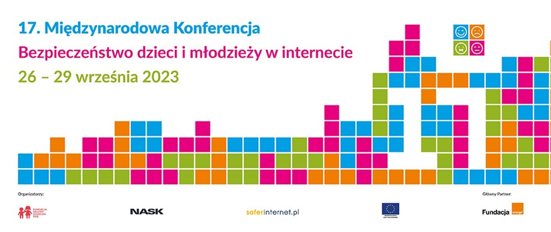 Plakat wydarzenia, kolorowe małe kwadraty na górze napis 17. Międzynarodowa Konferencja „Bezpieczeństwo dzieci i młodzieży w internecie” 26-29 września